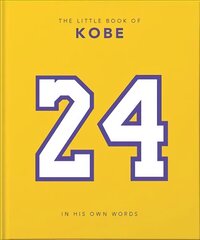 Little Book of Kobe: 192 pages of champion quotes and facts! цена и информация | Биографии, автобиогафии, мемуары | kaup24.ee