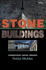 Stone Buildings: Conservation. Restoration. History hind ja info | Ühiskonnateemalised raamatud | kaup24.ee