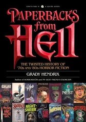 Paperbacks from Hell: The Twisted History of '70s and '80s Horror Fiction цена и информация | Исторические книги | kaup24.ee