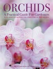 Orchids: With Advice on Growing and a Directory of 200 Orchids цена и информация | Книги по садоводству | kaup24.ee