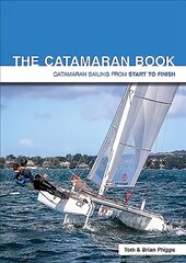 Katamaraani raamat: Katamaraani purjetamine algusest lõpuni 4. väljaanne hind ja info | Tervislik eluviis ja toitumine | kaup24.ee