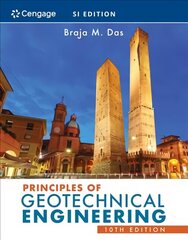 Principles of Geotechnical Engineering, SI Edition 10th edition цена и информация | Книги по социальным наукам | kaup24.ee