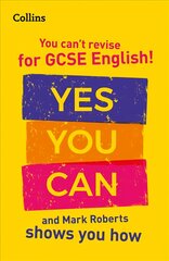 You can't revise for GCSE 9-1 English! Yes you can, and Mark Roberts shows you how: Ideal for Home Learning, 2022 and 2023 Exams цена и информация | Книги для подростков и молодежи | kaup24.ee