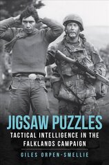 Jigsaw Puzzles: Tactical Intelligence in the Falklands Campaign hind ja info | Ajalooraamatud | kaup24.ee