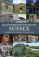 Illustrated Tales of Sussex hind ja info | Tervislik eluviis ja toitumine | kaup24.ee