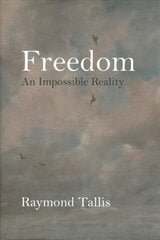 Freedom: An Impossible Reality цена и информация | Исторические книги | kaup24.ee