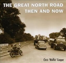 Great North Road:Then and Now hind ja info | Tervislik eluviis ja toitumine | kaup24.ee