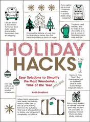 Holiday Hacks: Easy Solutions to Simplify the Most Wonderful Time of the Year цена и информация | Книги о питании и здоровом образе жизни | kaup24.ee