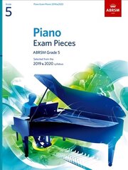 Piano Exam Pieces 2019 & 2020, ABRSM Grade 5: Selected from the 2019 & 2020 syllabus цена и информация | Книги об искусстве | kaup24.ee