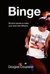 Binge: 60 Stories to Make Your Brain Feel Different цена и информация | Фантастика, фэнтези | kaup24.ee