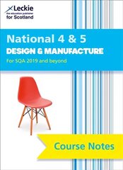 National 4/5 Design and Manufacture: Comprehensive Textbook to Learn Cfe Topics 2nd Revised edition цена и информация | Книги для подростков и молодежи | kaup24.ee