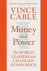 Money and Power: The World Leaders Who Changed Economics Export/Airside hind ja info | Majandusalased raamatud | kaup24.ee