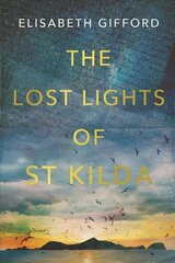 Lost Lights of St Kilda: A sweeping love story that will steal your heart this summer Export/Airside цена и информация | Фантастика, фэнтези | kaup24.ee