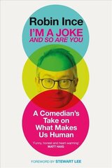 I'm a Joke and So Are You: Reflections on Humour and Humanity Export/Airside цена и информация | Биографии, автобиогафии, мемуары | kaup24.ee