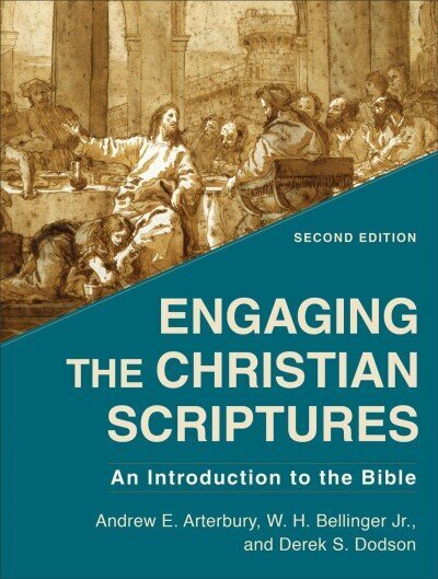 Engaging the Christian Scriptures - An Introduction to the Bible 2nd Edition цена и информация | Usukirjandus, religioossed raamatud | kaup24.ee