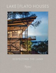 Lake Flato: The Houses: Respecting the Land цена и информация | Книги по архитектуре | kaup24.ee