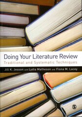 Doing Your Literature Review: Traditional and Systematic Techniques цена и информация | Книги по социальным наукам | kaup24.ee