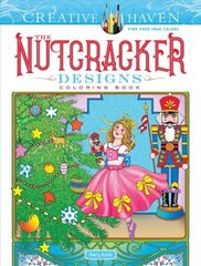 Creative Haven The Nutcracker Designs Coloring Book hind ja info | Tervislik eluviis ja toitumine | kaup24.ee