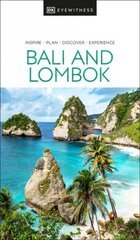 DK Eyewitness Bali and Lombok hind ja info | Reisiraamatud, reisijuhid | kaup24.ee