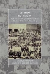 Let Them Not Return: Sayfo - The Genocide Against the Assyrian, Syriac, and Chaldean Christians in the Ottoman Empire цена и информация | Исторические книги | kaup24.ee