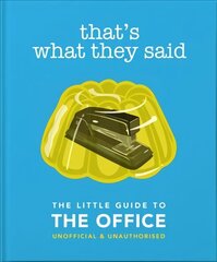 That's What They Said: The Little Guide to The Office цена и информация | Фантастика, фэнтези | kaup24.ee