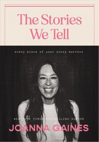 Stories We Tell: Every Piece of Your Story Matters hind ja info | Elulooraamatud, biograafiad, memuaarid | kaup24.ee