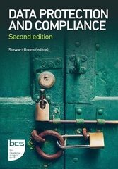 Data Protection and Compliance: Second edition 2nd edition цена и информация | Книги по экономике | kaup24.ee