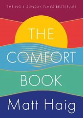 Comfort Book: The instant No.1 Sunday Times Bestseller Main hind ja info | Eneseabiraamatud | kaup24.ee
