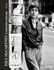 Paul McCartney: The Stories Behind 50 Classic Songs, 1970-2020 hind ja info | Kunstiraamatud | kaup24.ee