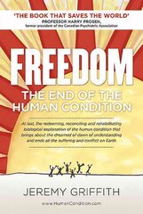 Freedom: The End of the Human Condition цена и информация | Самоучители | kaup24.ee