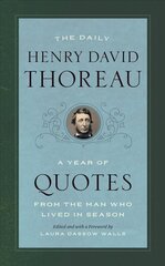 Daily Henry David Thoreau: A Year of Quotes from the Man Who Lived in Season цена и информация | Исторические книги | kaup24.ee