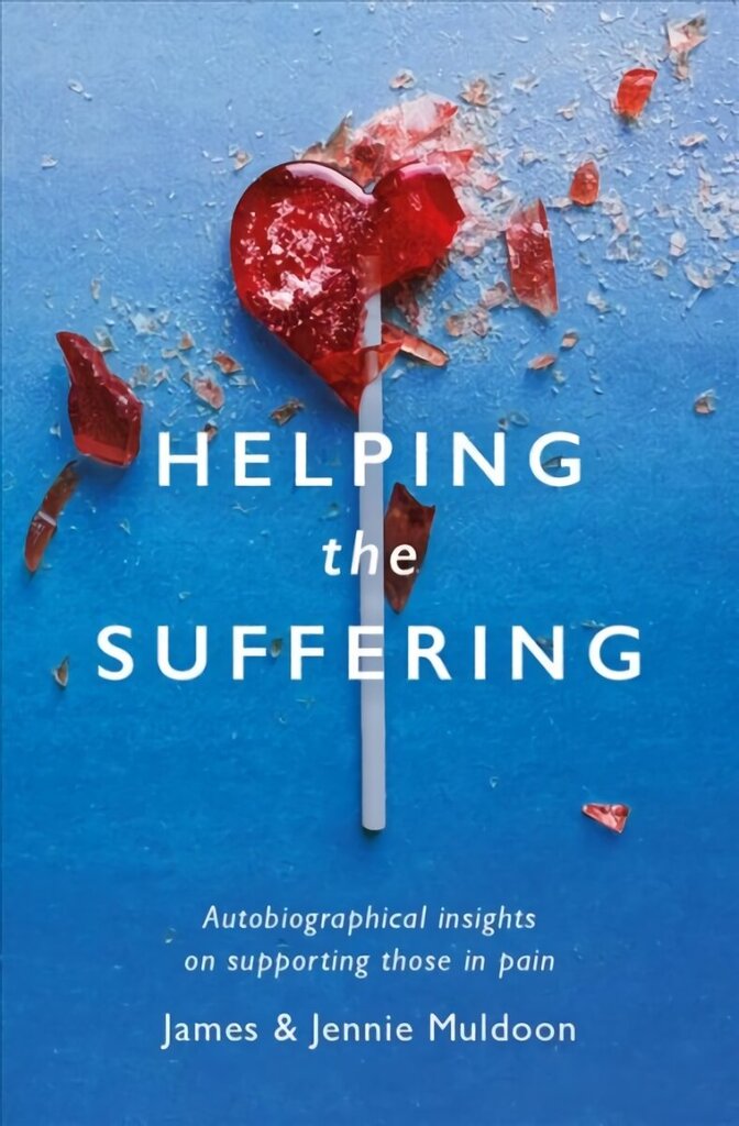 Helping the Suffering: Autobiographical Reflections on Supporting Those in Pain hind ja info | Usukirjandus, religioossed raamatud | kaup24.ee