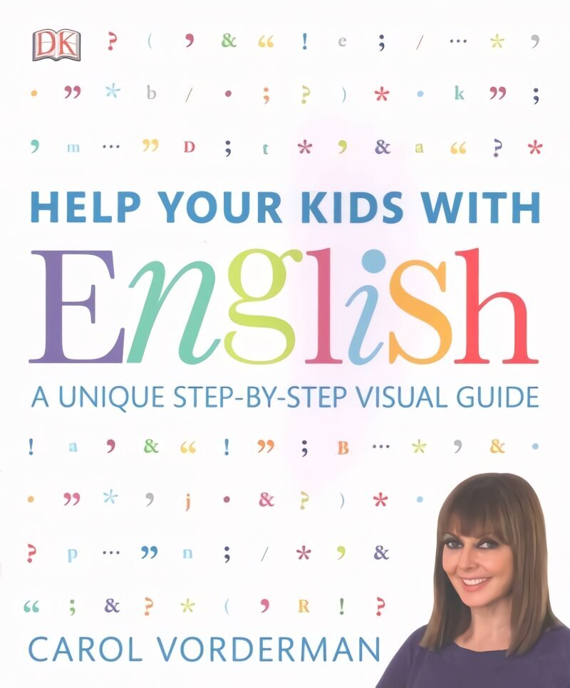 Help Your Kids with English, Ages 10-16 (Key Stages 3-4): A Unique Step-by-Step Visual Guide, Revision and Reference hind ja info | Eneseabiraamatud | kaup24.ee