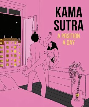 Kama Sutra A Position A Day New Edition 2nd edition hind ja info | Eneseabiraamatud | kaup24.ee