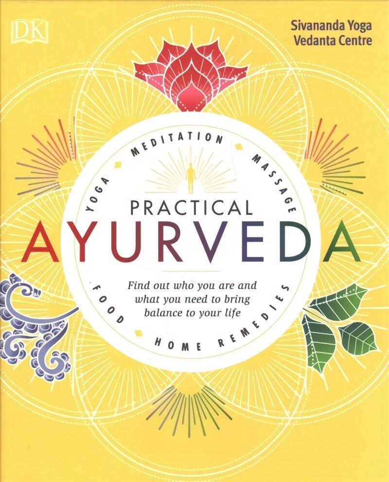 Practical Ayurveda: Find Out Who You Are and What You Need to Bring Balance to Your Life цена и информация | Eneseabiraamatud | kaup24.ee