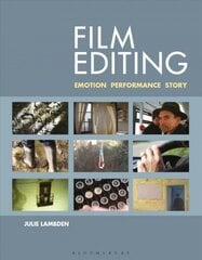 Film Editing: Emotion, Performance and Story hind ja info | Fotograafia raamatud | kaup24.ee