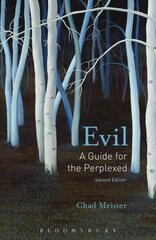 Evil: A Guide for the Perplexed 2nd edition hind ja info | Usukirjandus, religioossed raamatud | kaup24.ee