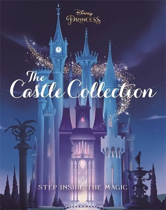Disney Princesses: The Castle Collection: Step inside the enchanting world of the Disney Princesses! hind ja info | Väikelaste raamatud | kaup24.ee