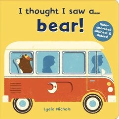 I thought I saw a... bear! цена и информация | Книги для малышей | kaup24.ee