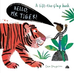 Hello, Mr Tiger! цена и информация | Книги для малышей | kaup24.ee