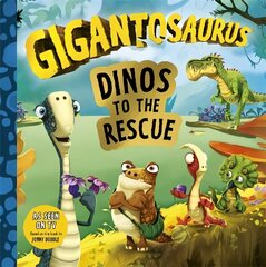 Gigantosaurus: Dinos to the Rescue цена и информация | Книги для малышей | kaup24.ee