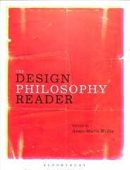 Design Philosophy Reader hind ja info | Kunstiraamatud | kaup24.ee