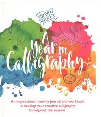 Kirsten Burke's A Year in Calligraphy цена и информация | Книги о питании и здоровом образе жизни | kaup24.ee