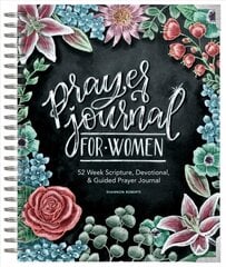 Prayer Journal for Women: 52 Week Scripture, Devotional, & Guided Prayer Journal цена и информация | Духовная литература | kaup24.ee