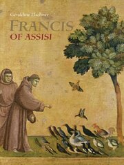 Saint Francis of Assisi: Who Spoke to Animals цена и информация | Книги для подростков и молодежи | kaup24.ee