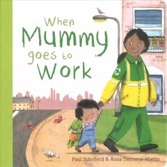 When Mummy Goes to Work цена и информация | Книги для малышей | kaup24.ee