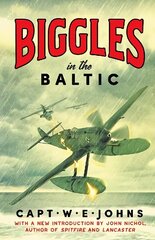 Biggles in the Baltic цена и информация | Фантастика, фэнтези | kaup24.ee