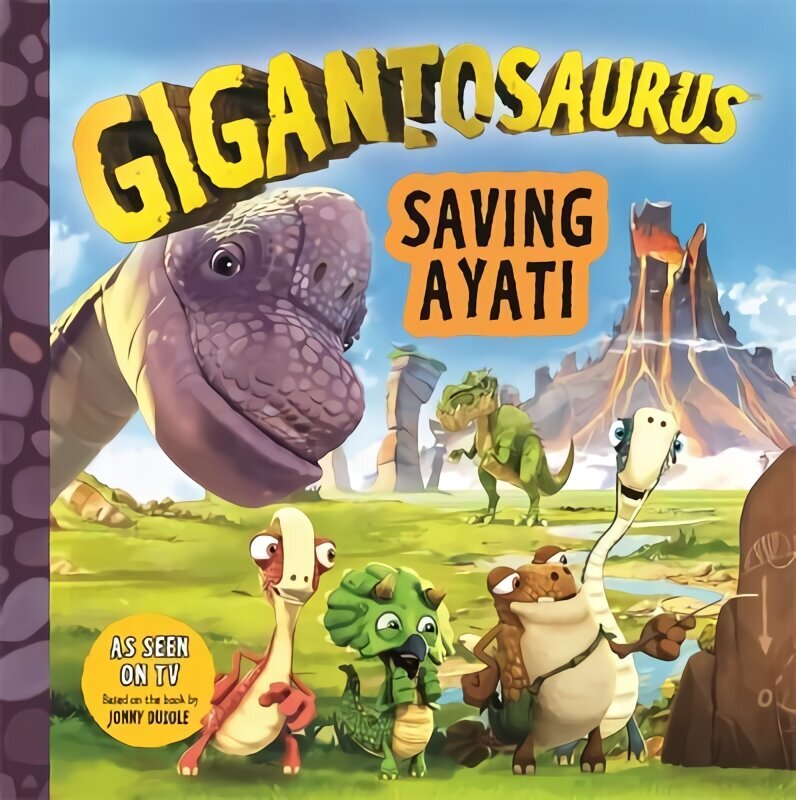 Gigantosaurus - Saving Ayati hind ja info | Väikelaste raamatud | kaup24.ee