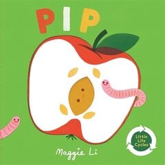 Little Life Cycles: Pip цена и информация | Книги для подростков и молодежи | kaup24.ee
