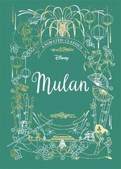 Mulan (Disney Animated Classics): A deluxe gift book of the classic film - collect them all! hind ja info | Noortekirjandus | kaup24.ee